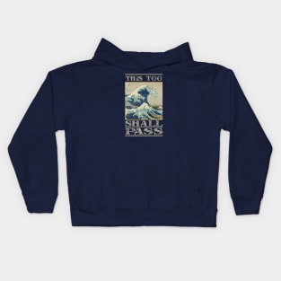 This Too Shall Pass - Great Wave Kids Hoodie